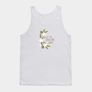 You're An Amazing Mom Tank Top